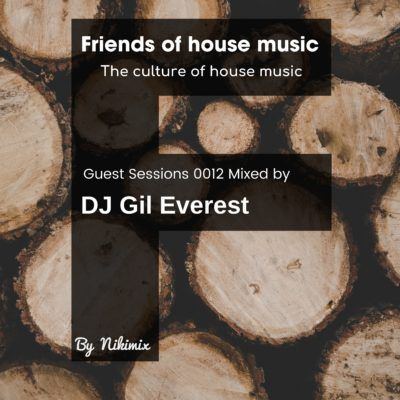 F0012 Special Guest Mix by DJ Gil Everest